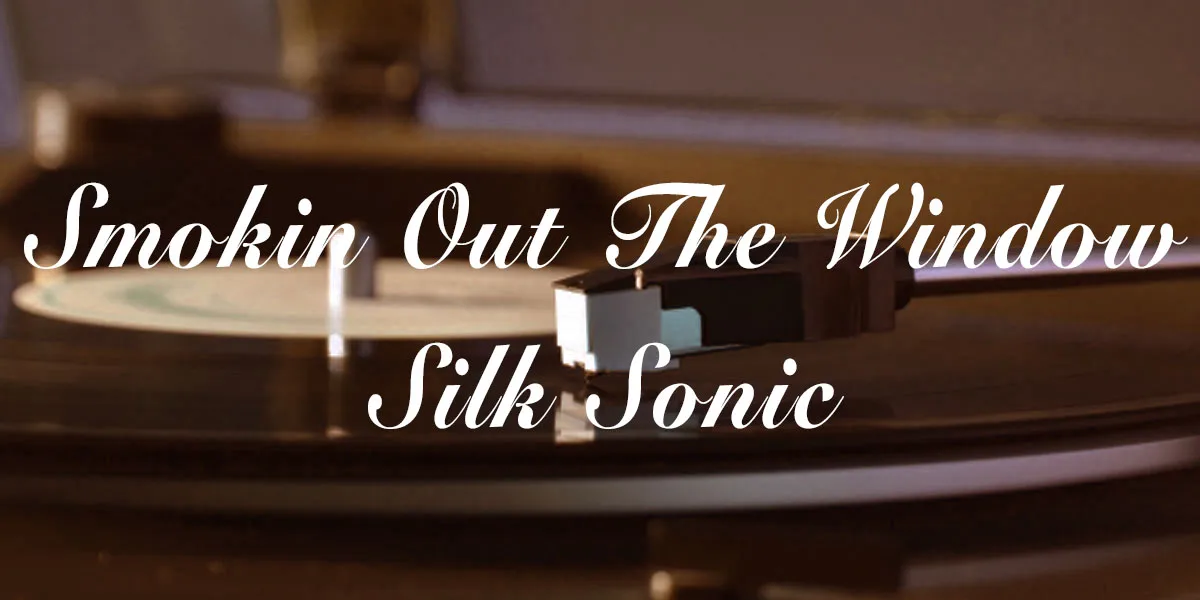 Silk Sonic「Smokin Out The Window」で紹介する音楽作品のメイン画像